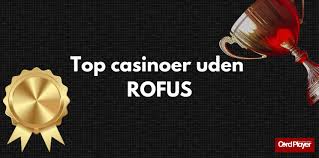 Casino Udenom Rufus En Guide til Spændende Spiloplevelser